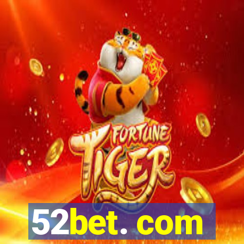 52bet. com